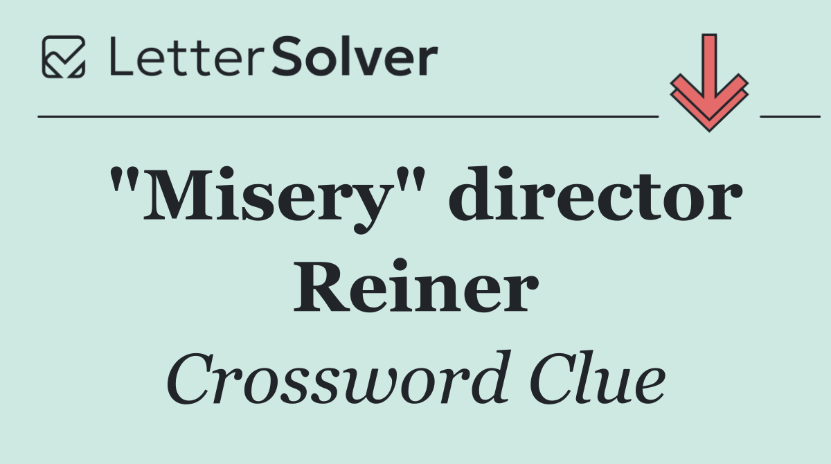 "Misery" director Reiner