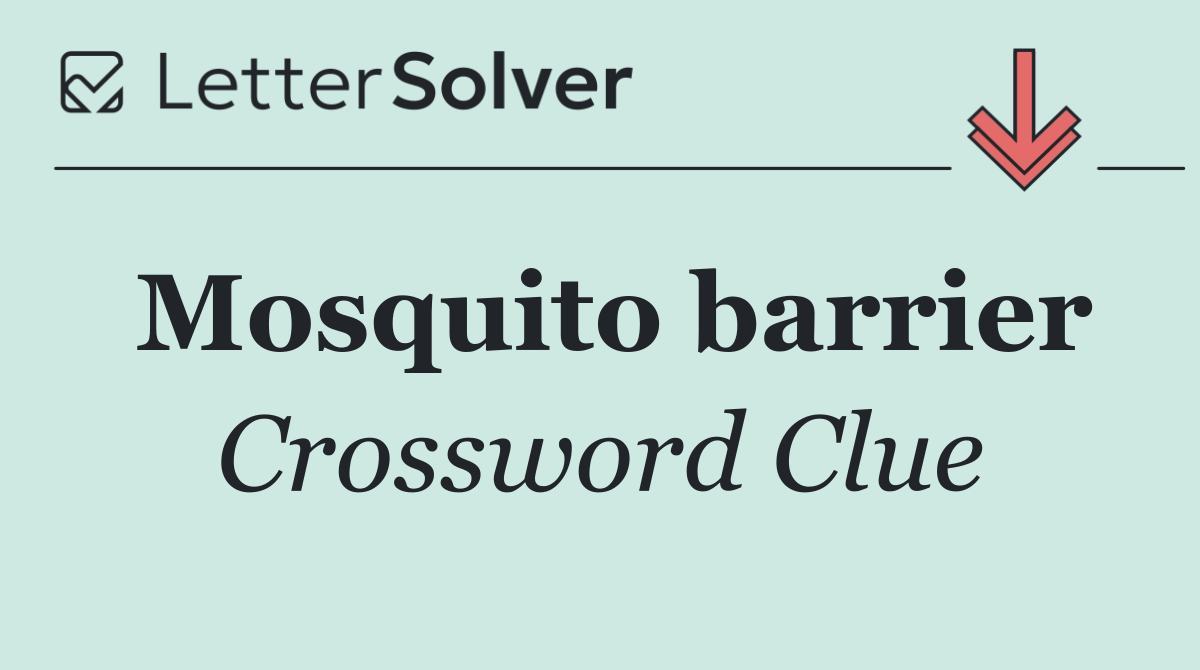 Mosquito barrier