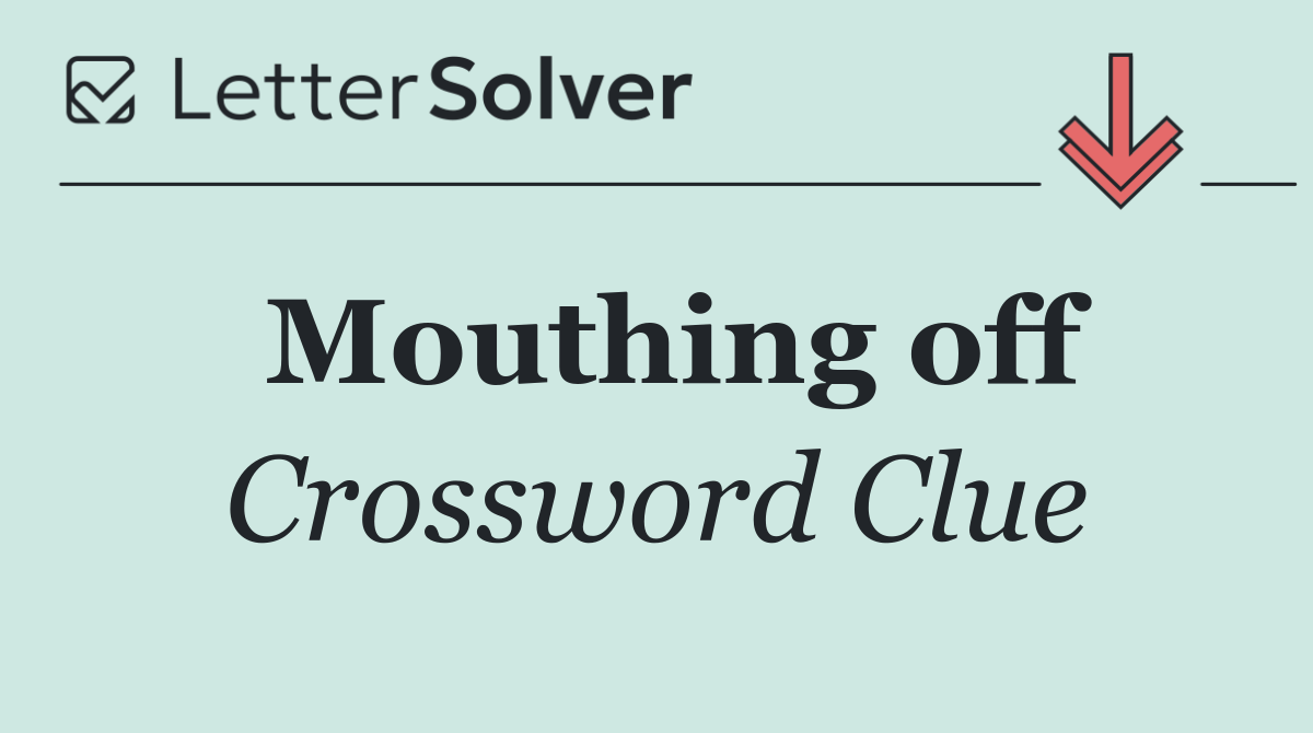Mouthing off