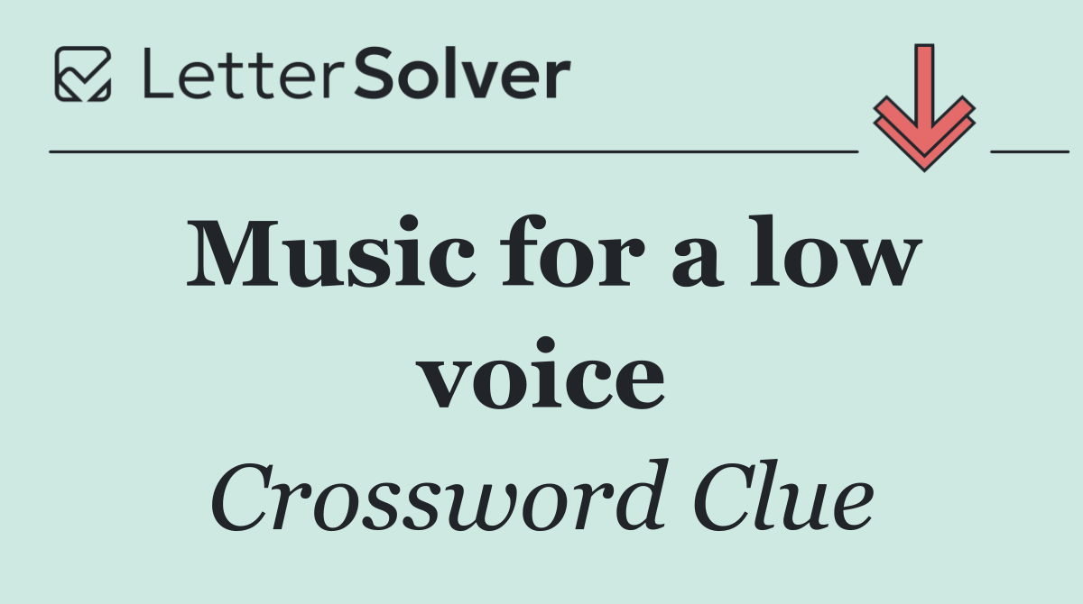 Music for a low voice