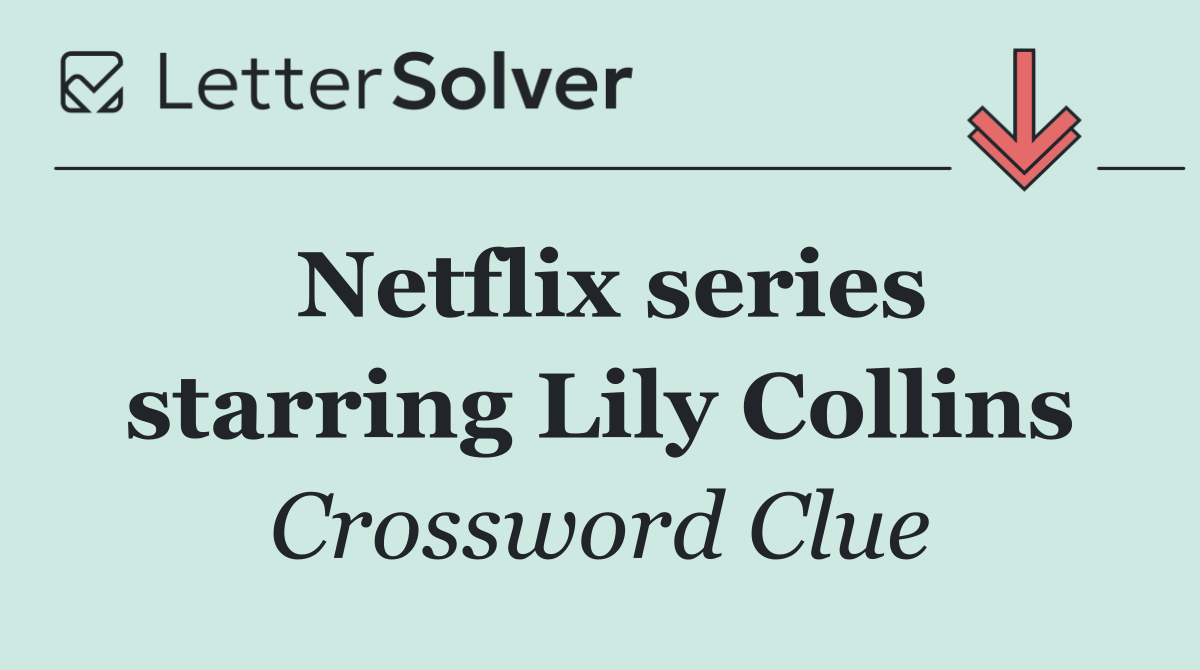 Netflix series starring Lily Collins