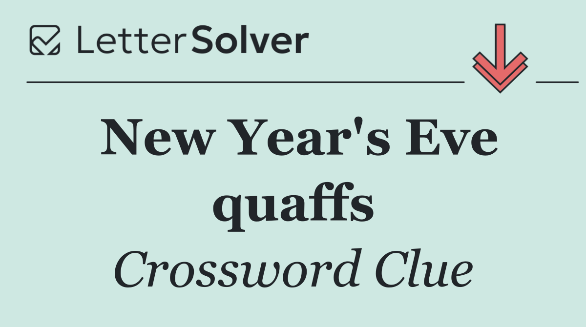 New Year's Eve quaffs