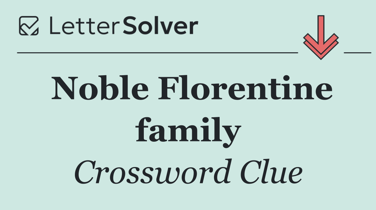 Noble Florentine family