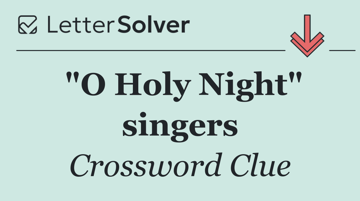 "O Holy Night" singers