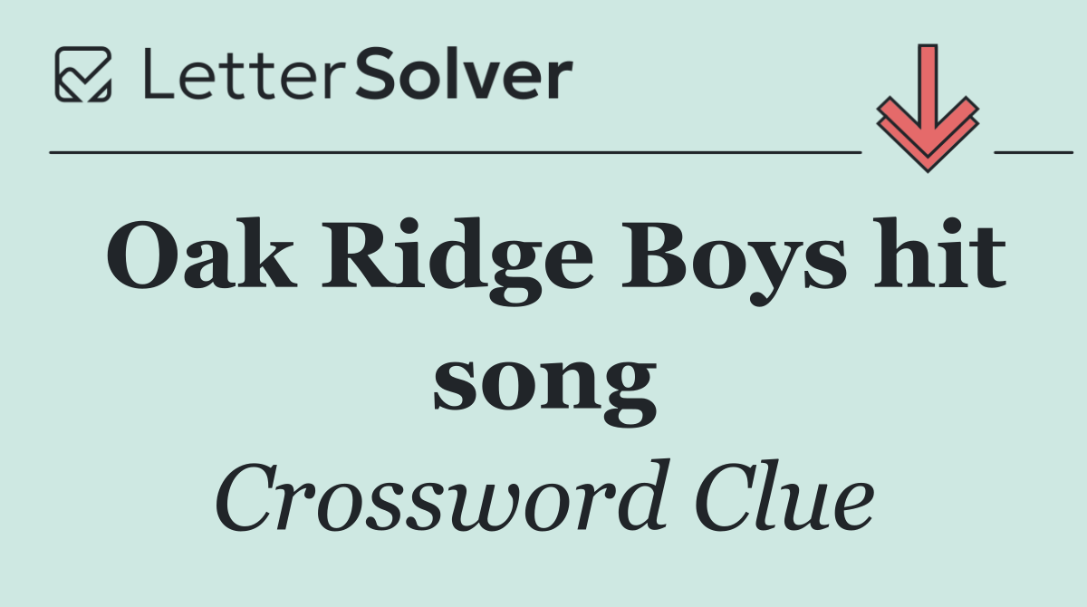 Oak Ridge Boys hit song