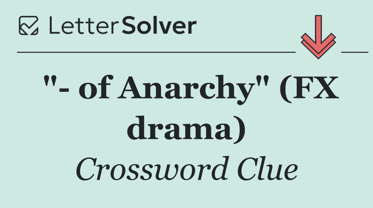 "  of Anarchy" (FX drama)