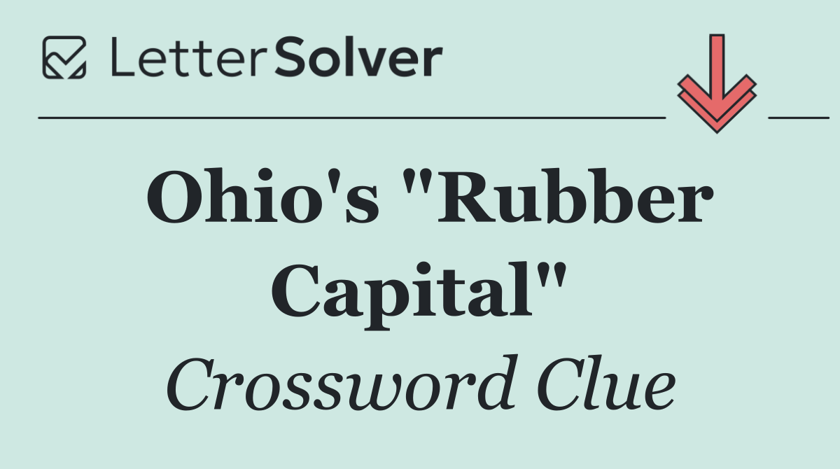 Ohio's "Rubber Capital"