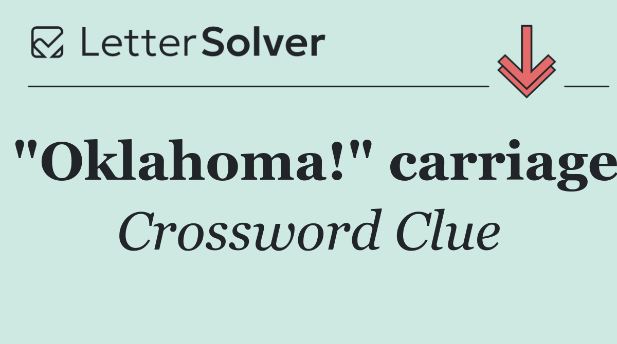 "Oklahoma!" carriage