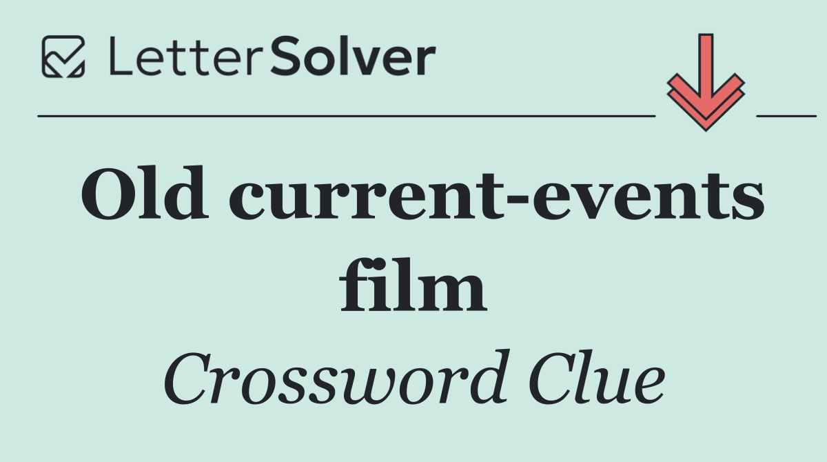 Old current events film