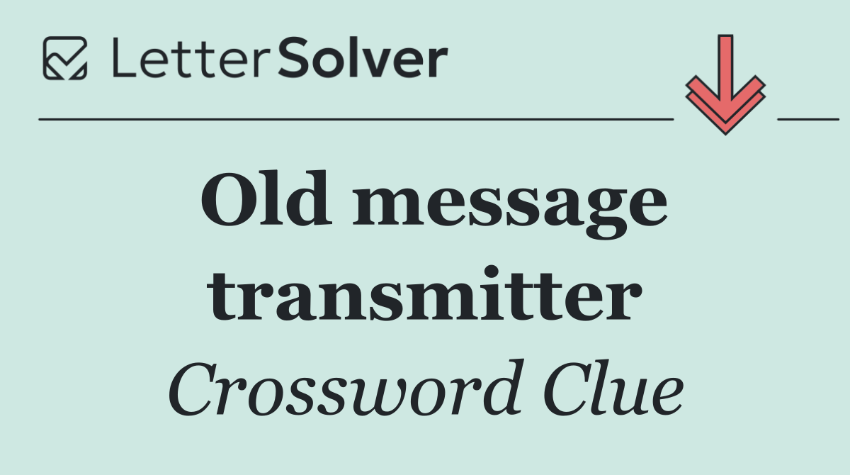 Old message transmitter