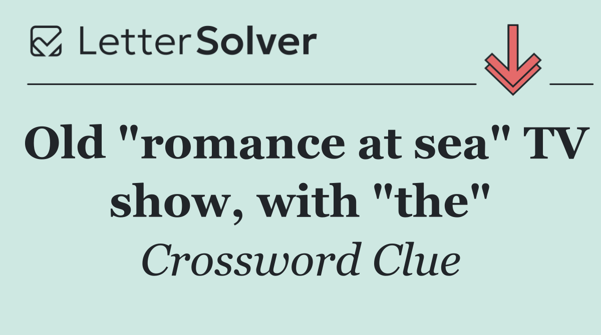 Old "romance at sea" TV show, with "the"