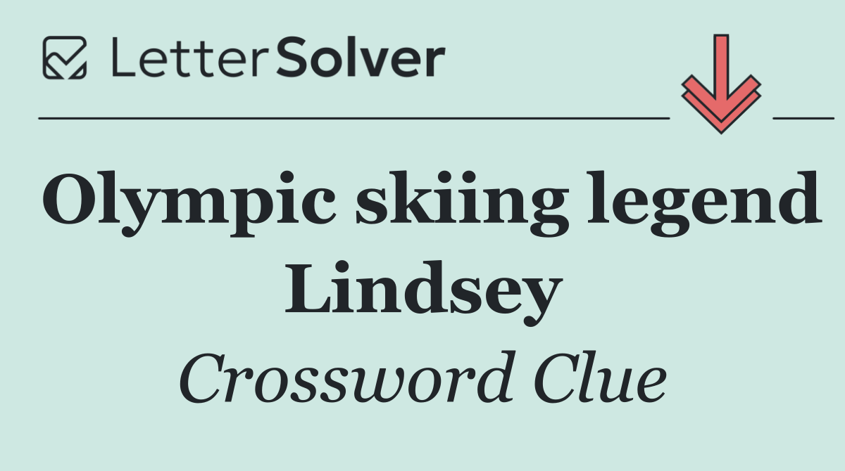 Olympic skiing legend Lindsey