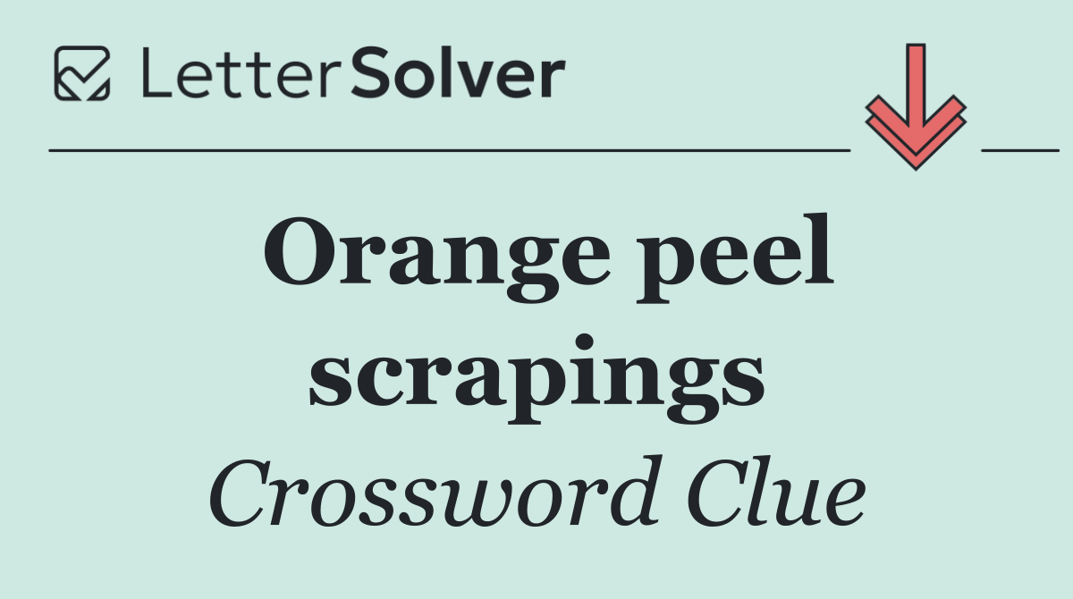 Orange peel scrapings