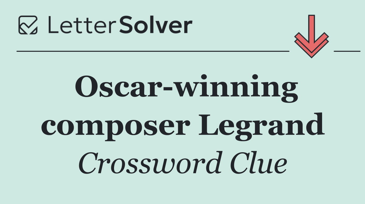 Oscar winning composer Legrand