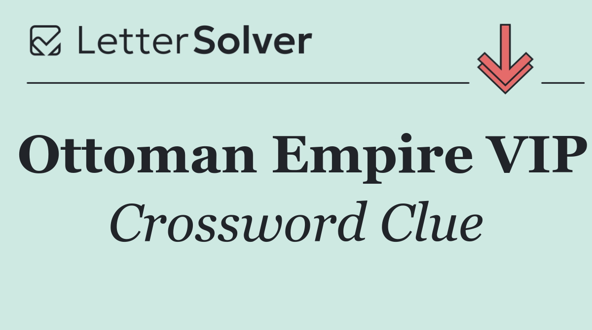Ottoman Empire VIP