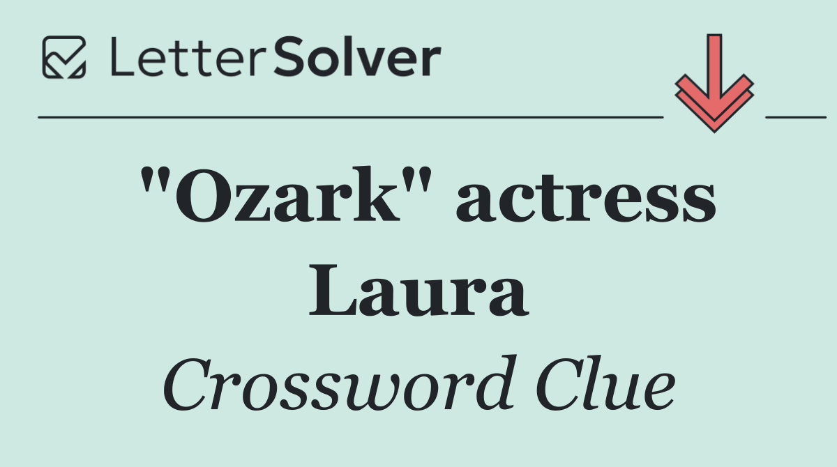 "Ozark" actress Laura