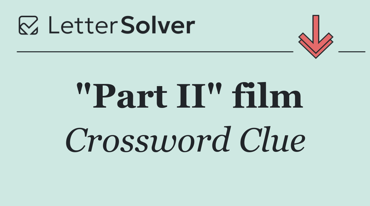 "Part II" film