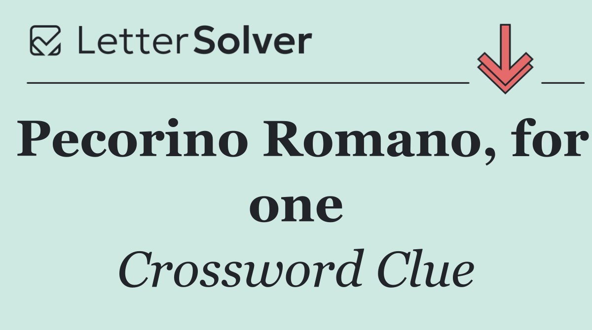 Pecorino Romano, for one