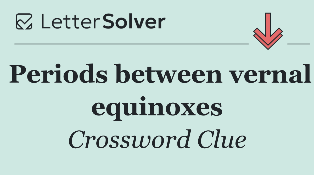 Periods between vernal equinoxes
