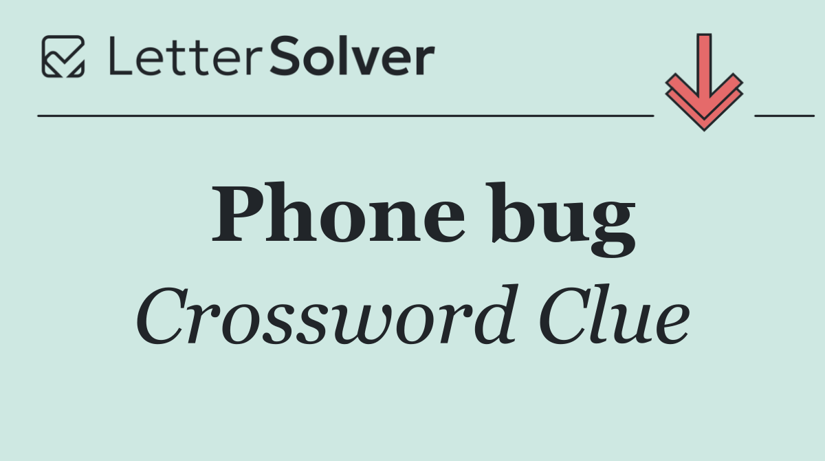 Phone bug