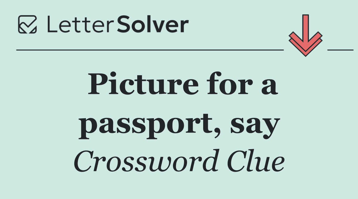 Picture for a passport, say