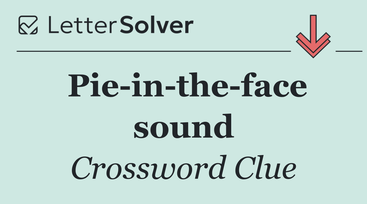Pie in the face sound