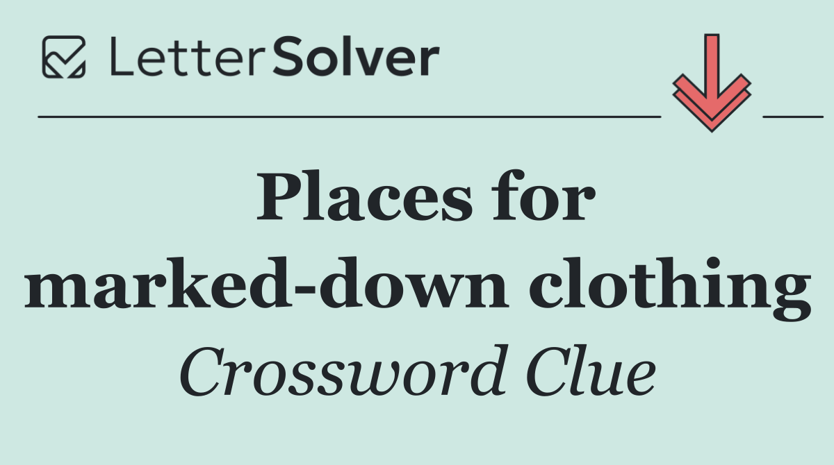Places for marked down clothing