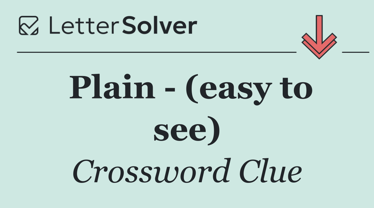 Plain   (easy to see)