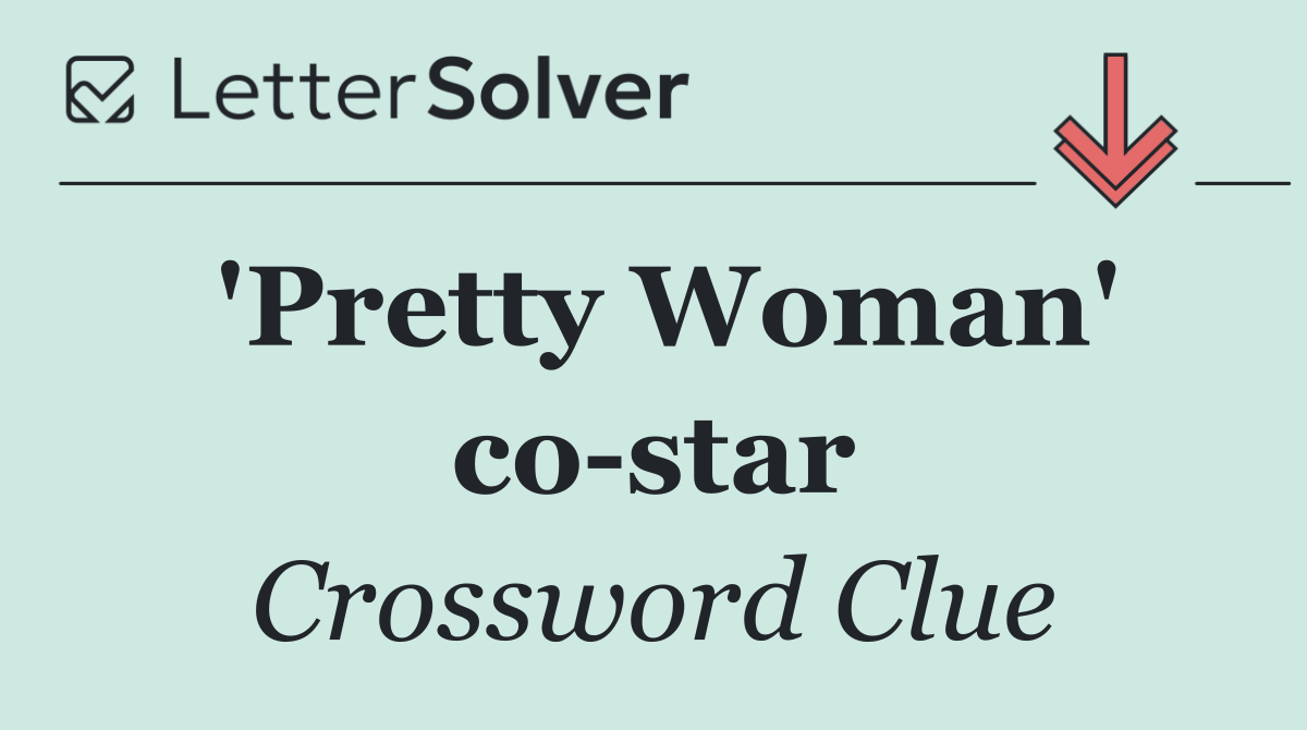 'Pretty Woman' co star