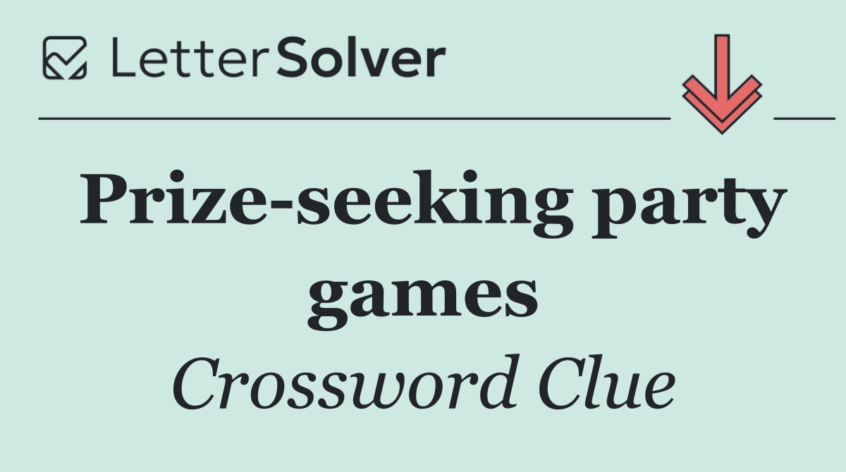 Prize seeking party games
