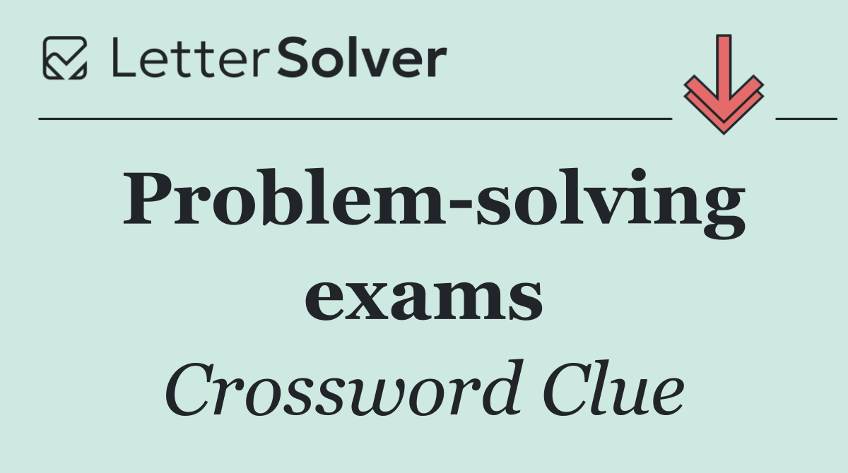 Problem solving exams
