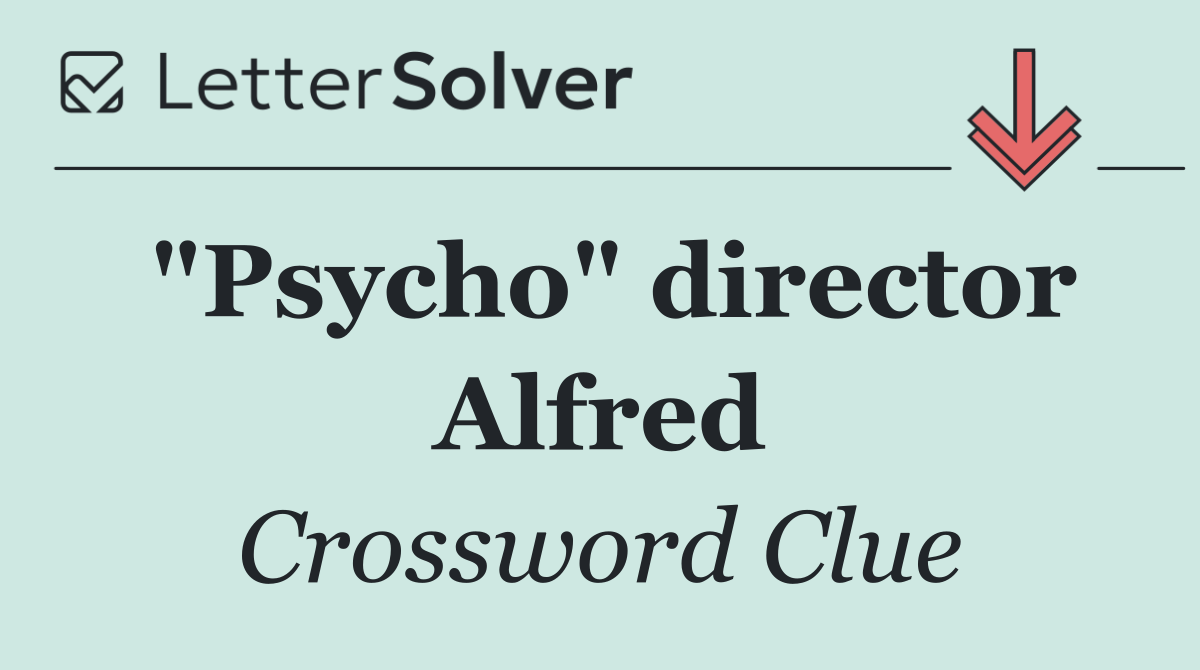 "Psycho" director Alfred