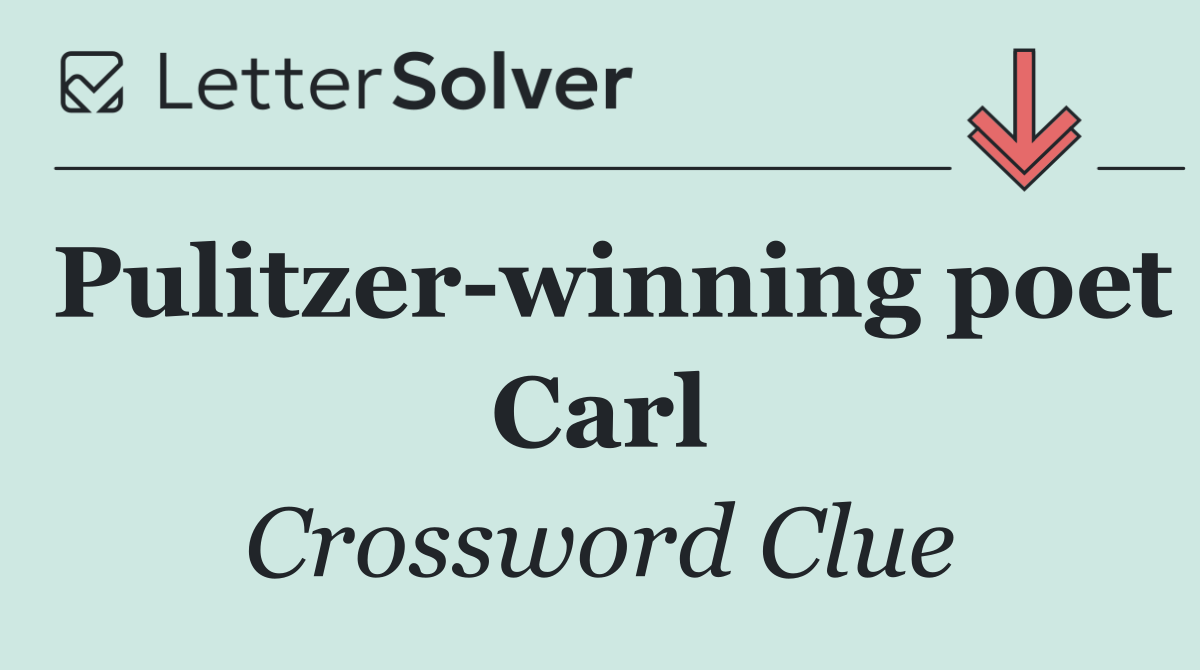 Pulitzer winning poet Carl