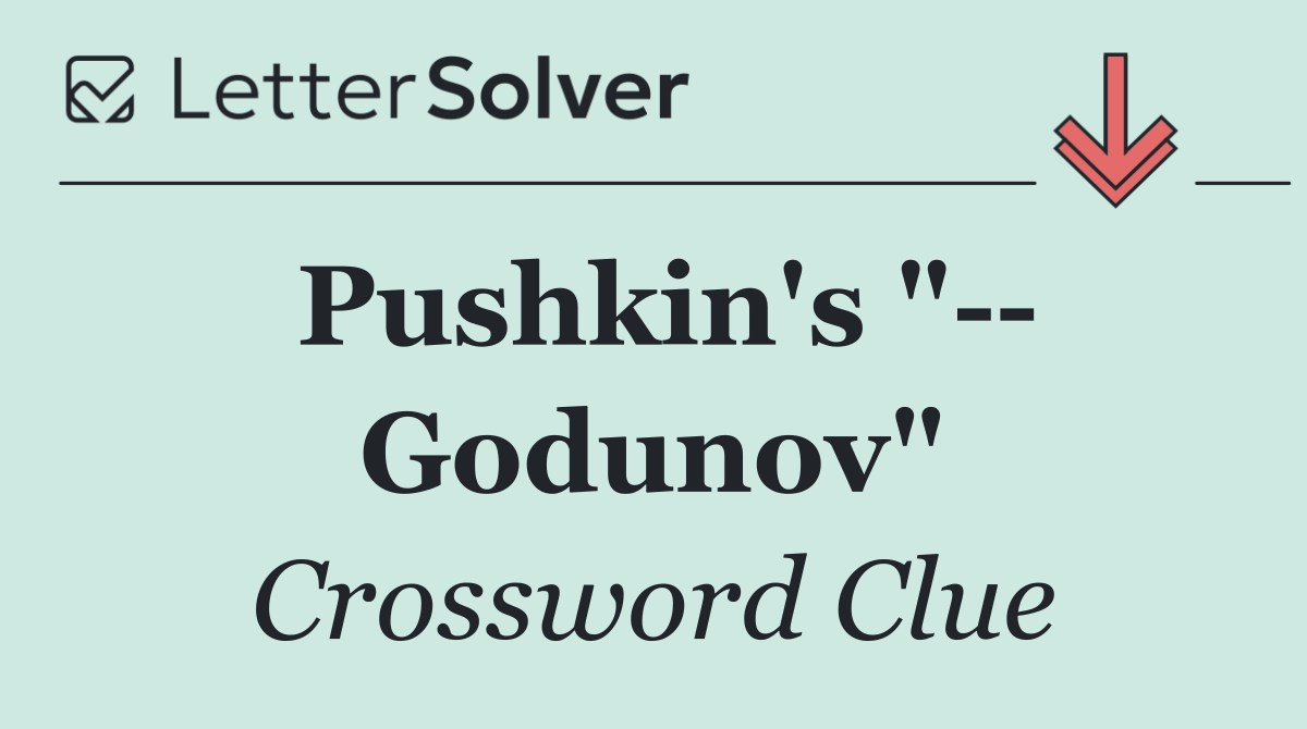 Pushkin's "   Godunov"