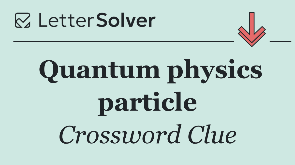 Quantum physics particle