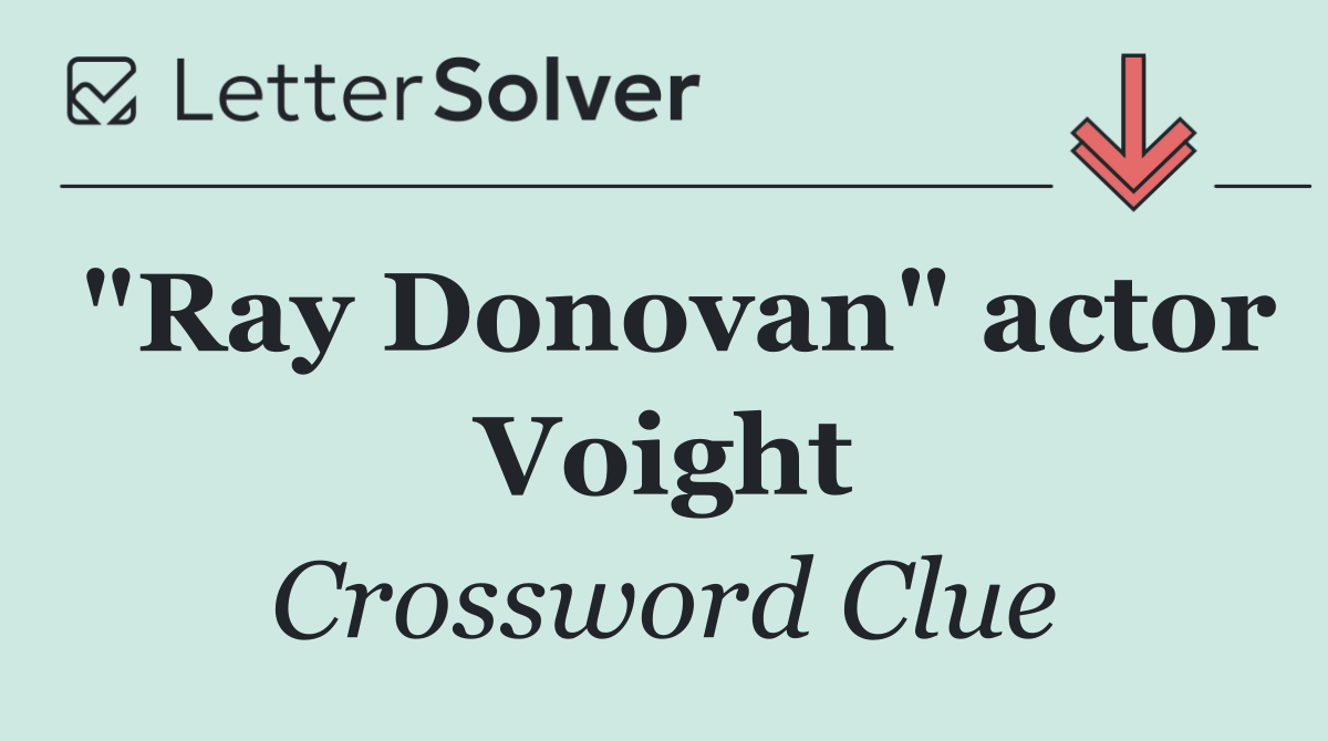 "Ray Donovan" actor Voight