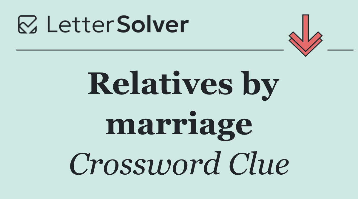 Relatives by marriage
