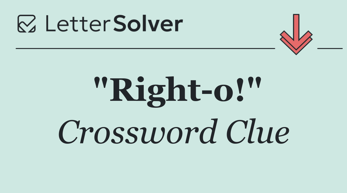 "Right o!"