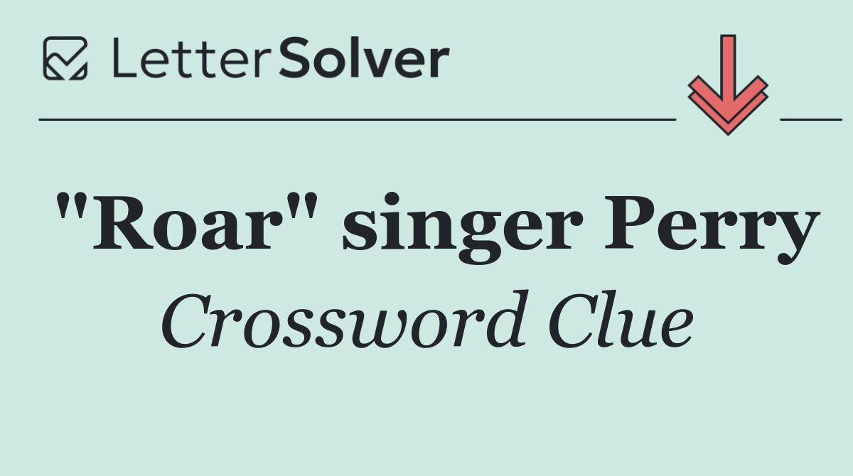 "Roar" singer Perry