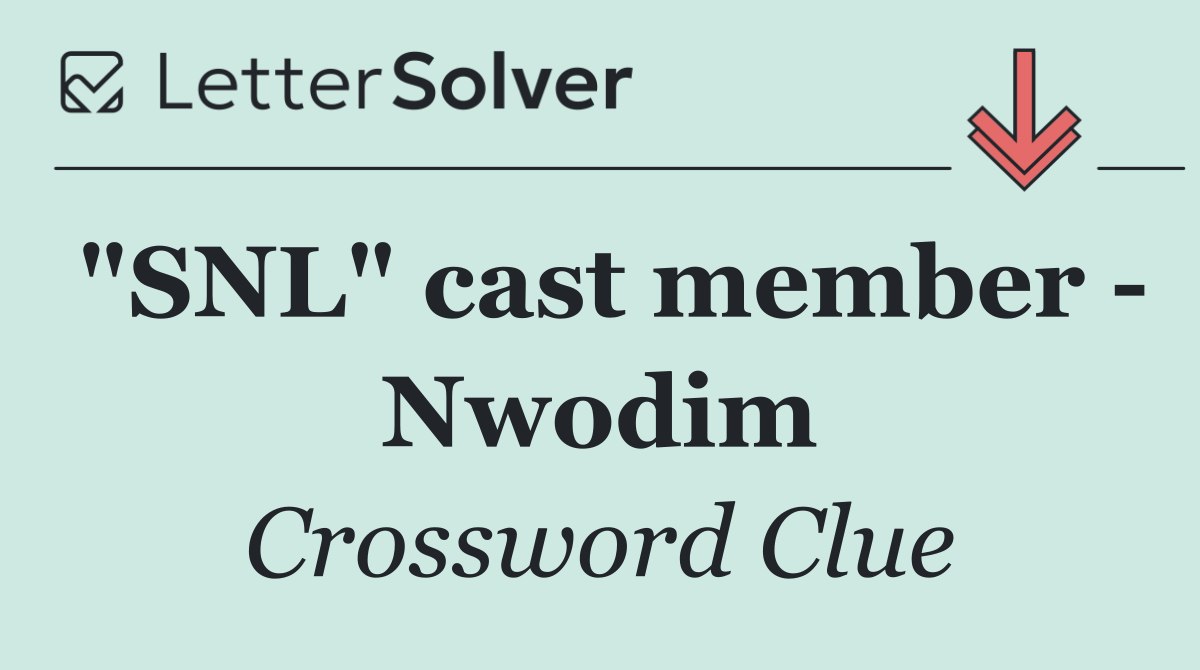 "SNL" cast member   Nwodim