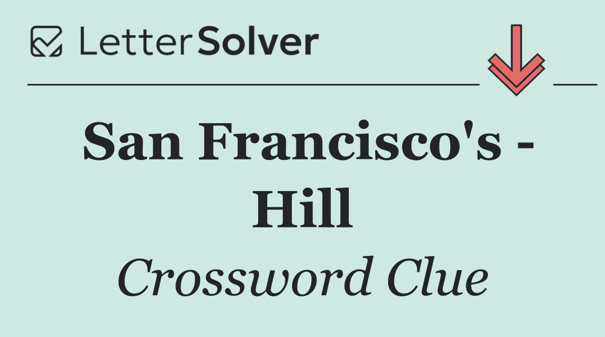 San Francisco's   Hill