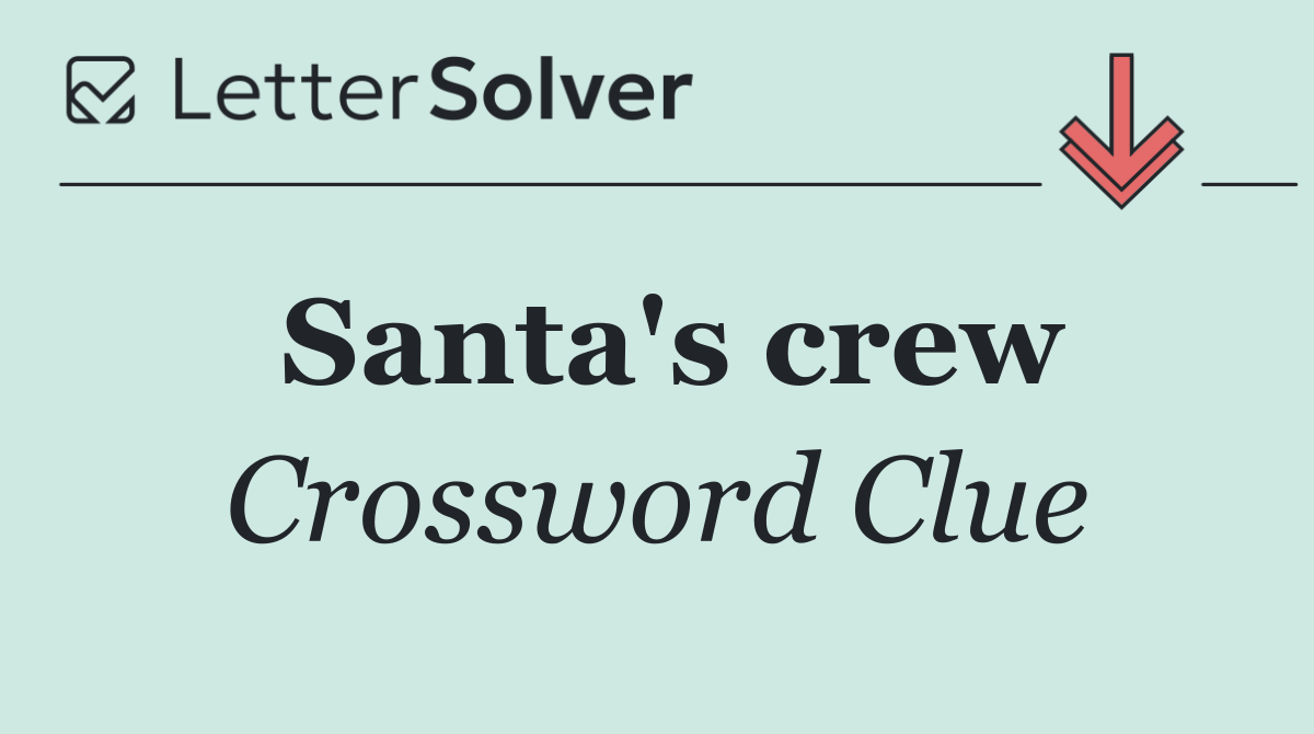 Santa's crew