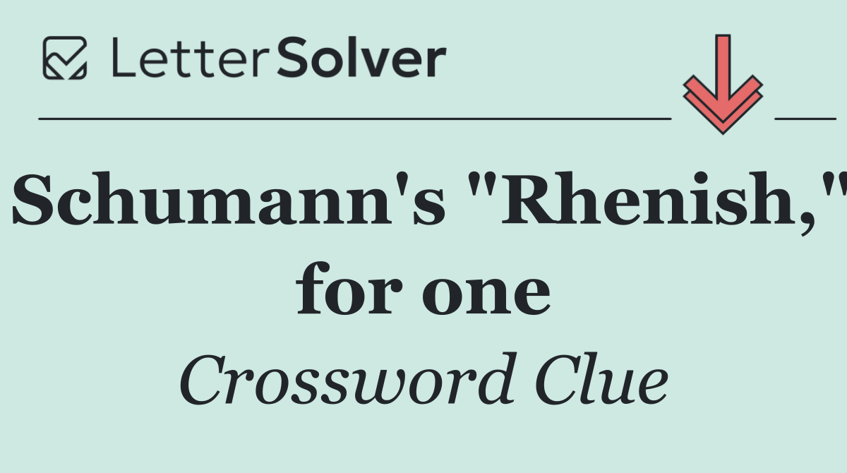 Schumann's "Rhenish," for one