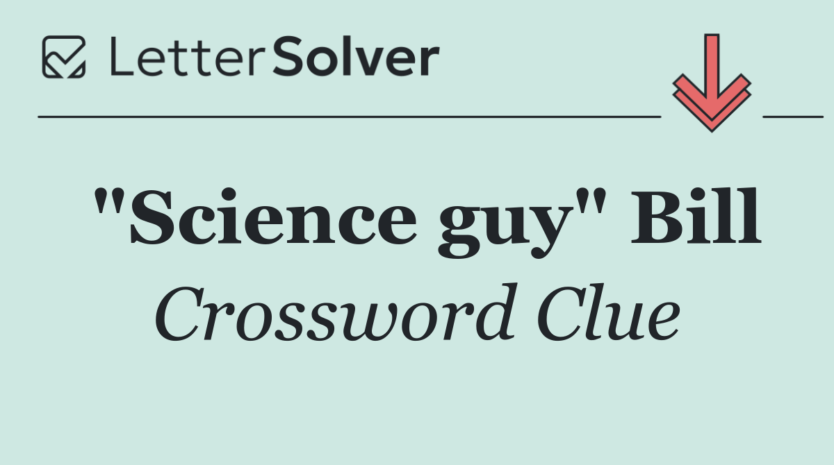 "Science guy" Bill