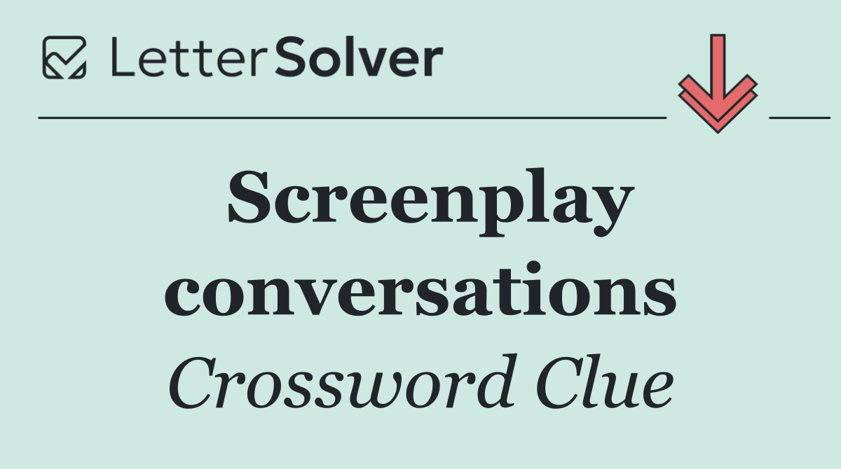 Screenplay conversations