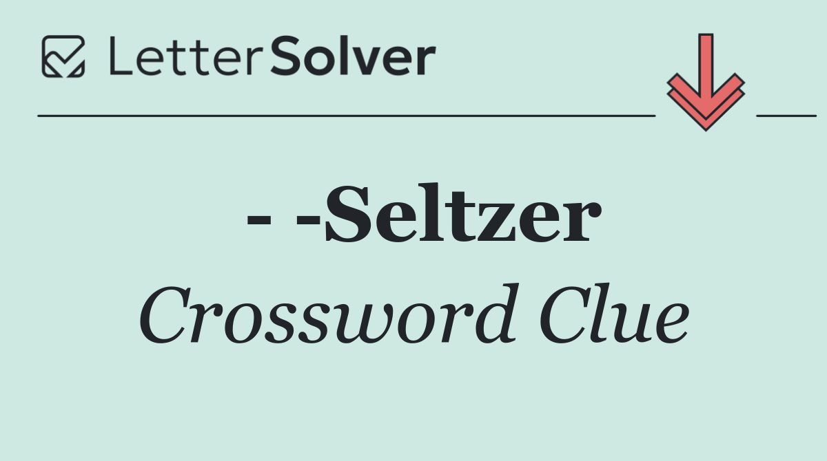    Seltzer