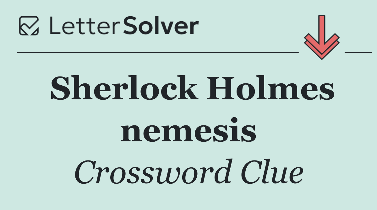 Sherlock Holmes nemesis
