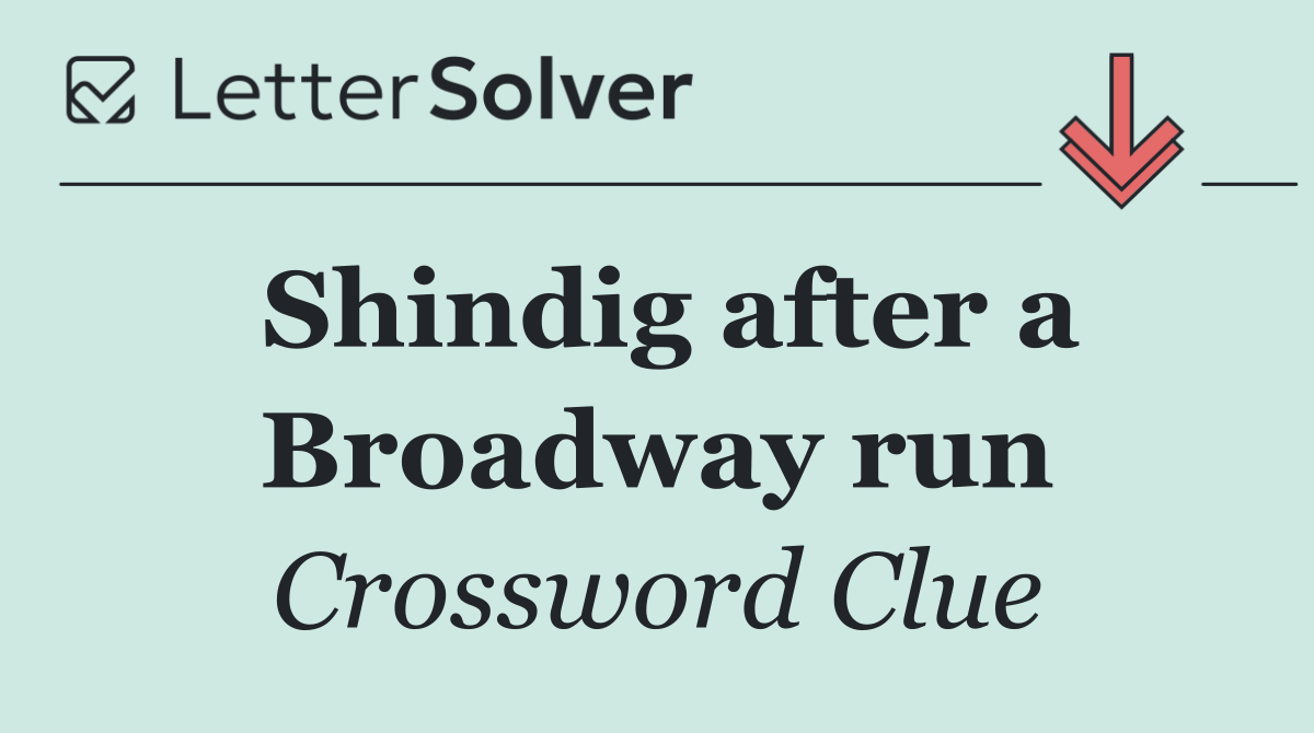 Shindig after a Broadway run