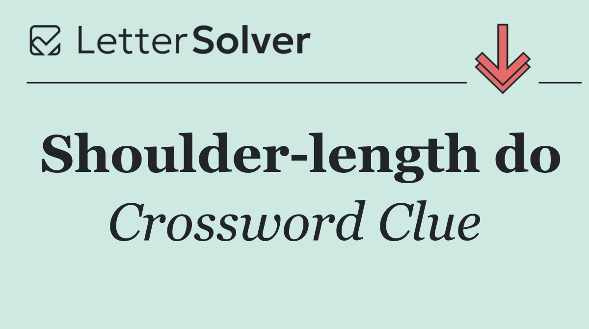 Shoulder length do