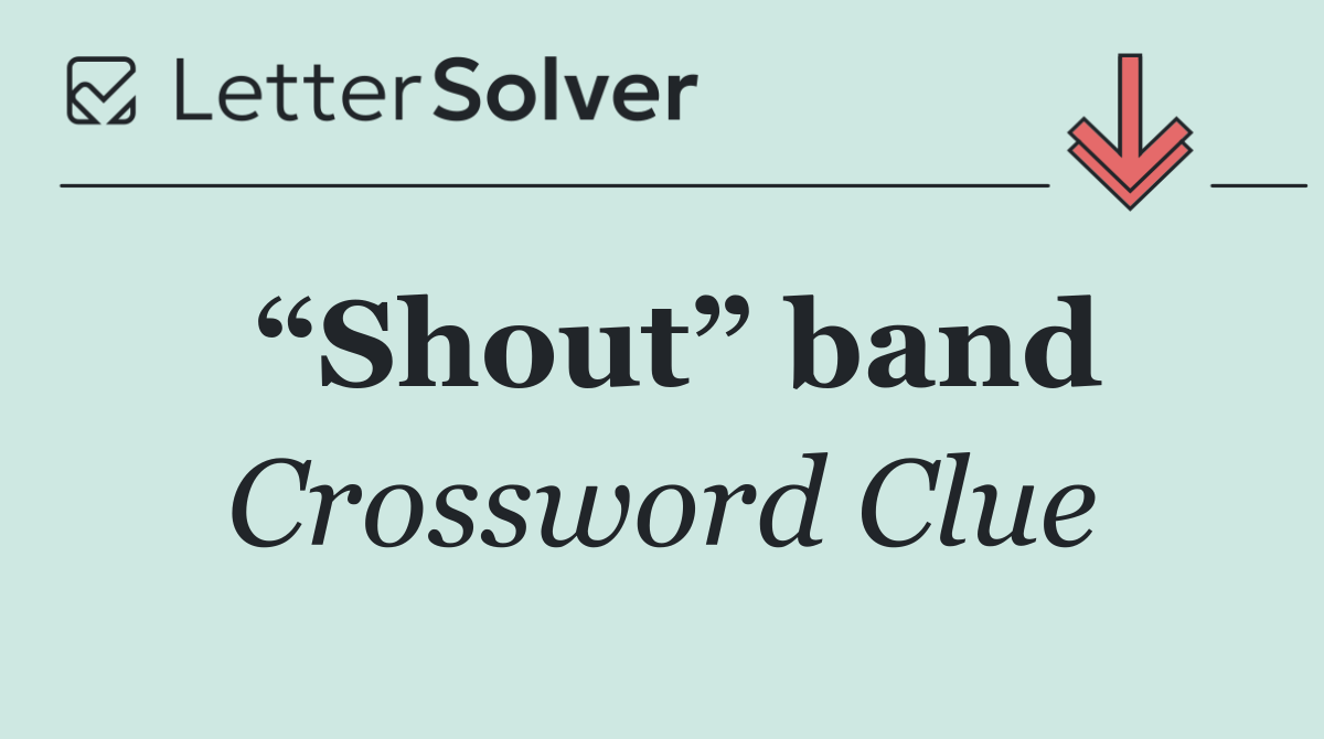 “Shout” band